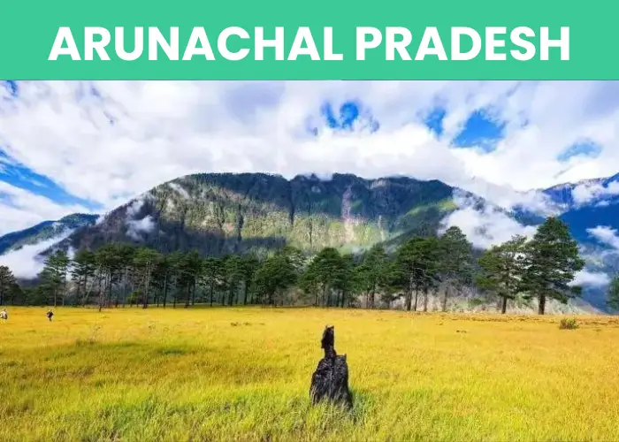 Destination Arunachal Pradesh