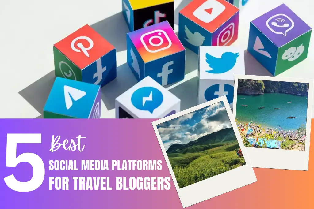 Best Social Media Platforms for Travel Bloggers